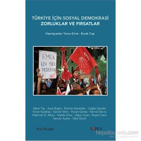 Türkiye İçin Sosyal Demokrasi Zorluklar ve Fırsatlar - Yunus Emre Burak Cop