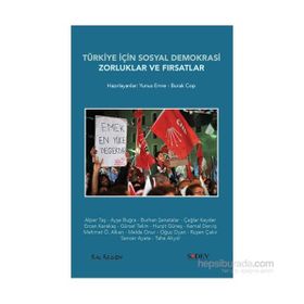 Türkiye İçin Sosyal Demokrasi Zorluklar ve Fırsatlar - Yunus Emre Burak Cop
