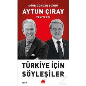 Türkiye İçin Söyleşiler - Aytun Çıray