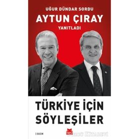 Türkiye İçin Söyleşiler - Aytun Çıray