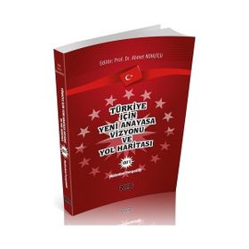 Türkiye İçin Yeni Anayasa Vizyonu Cilt 1 Ahmet Nohutçu Savaş Yayınevi