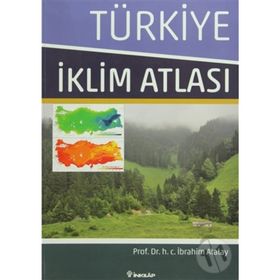 TÜRKİYE İKLİM ATLASI - İBRAHİM ATALAY