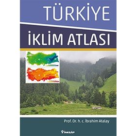 TÜRKİYE İKLİM ATLASI - İBRAHİM ATALAY