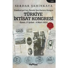 Türkiye İktisat Kongresi - Serdar Şahinkaya