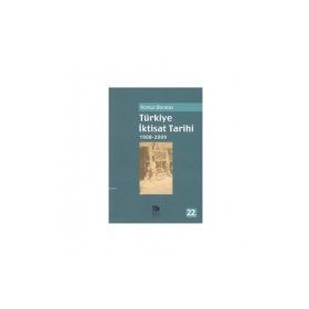 TÜRKİYE İKTİSAT TARIHI (1908-2002) - KORKUT BORATAV