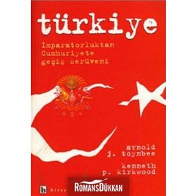 Türkiye İmparatorluktan Cumhuriyete Geçiş Serüveni - Arnold J. Toynbee / Birey Yayınları