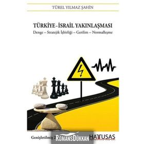 TÜRKIYE - İSRAIL YAKINLAŞMASI - TÜREL YILMAZ