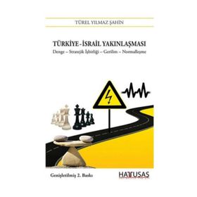 TÜRKIYE - İSRAIL YAKINLAŞMASI - TÜREL YILMAZ