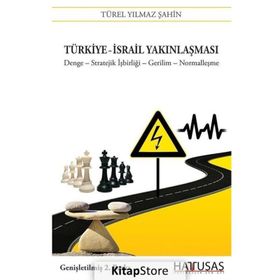 TÜRKIYE - İSRAIL YAKINLAŞMASI - TÜREL YILMAZ