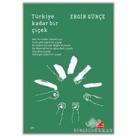 TÜRKİYE KADAR BIR ÇİÇEK - ERGIN GÜNÇE