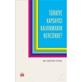 Türkiye Kapsayıcı Kalkınmanın Neresinde? / Mehtap Tunç
