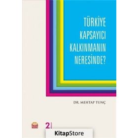 Türkiye Kapsayıcı Kalkınmanın Neresinde? / Mehtap Tunç