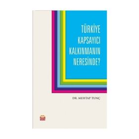 Türkiye Kapsayıcı Kalkınmanın Neresinde? / Mehtap Tunç