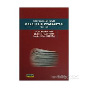 TÜRKIYE KAYNAKLI ÖZEL EĞITIMDE MAKALE BIBLIYOGRAFYASI (1990-2009) - İBRAHIM H. DIKEN;BIRKAN GÜLDENOĞLU;FUNDA BOZKURT
