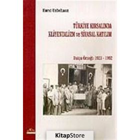 TÜRKİYE KIRSALINDA KLIYENTALIZM VE SIYASAL KATILIM DATÇA ÖRNEĞİ 1923- 1992 - HORST UNBEHAUN