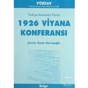 TÜRKİYE KOMÜNİST PARTISI 1926 VIYANA KONFERANSI - SINAN DERVİŞOĞLU