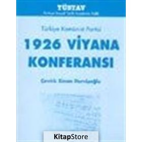 TÜRKİYE KOMÜNİST PARTISI 1926 VIYANA KONFERANSI - SINAN DERVİŞOĞLU