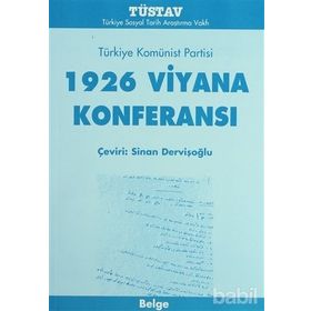 TÜRKİYE KOMÜNİST PARTISI 1926 VIYANA KONFERANSI - SINAN DERVİŞOĞLU