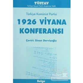 TÜRKİYE KOMÜNİST PARTISI 1926 VIYANA KONFERANSI - SINAN DERVİŞOĞLU