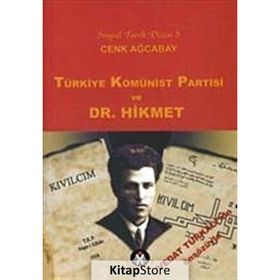 Türkiye Komünist Partisi ve Marksizm - Sait Almış Mehmet İnanç Turan