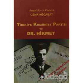 Türkiye Komünist Partisi ve Marksizm - Sait Almış Mehmet İnanç Turan