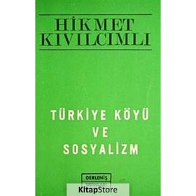 Türkiye Köyü ve Sosyalizm - Hikmet Kıvılcımlı