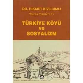 Türkiye Köyü ve Sosyalizm - Hikmet Kıvılcımlı