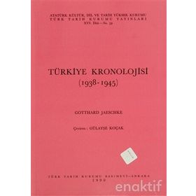 TÜRKIYE KRONOLOJISI (1938-1945) - GENEL