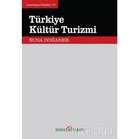 TÜRKIYE KÜLTÜR TURIZMI - SUNA DOĞANER