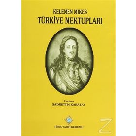 Türkiye Mektupları - Kelemen Mikes
