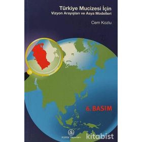 TÜRKİYE MUCIZESI İÇİN VIZYON ARAYIŞLARI - CEM KOZLU