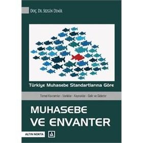 Türkiye Muhasebe Standartlarına Göre Muhasebe ve Envanter - Sezgin Demir
