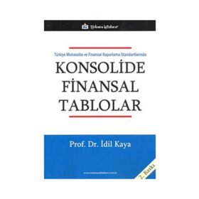 Türkiye Muhasebe ve Finansal Raporlama Standartlarında Konsolide Finansal Tablolar - İdil Kaya