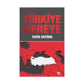 Türkiye Nereye - Lütfü Akdoğan