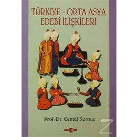 TÜRKİYE ORTA ASYA EDEBI İLİŞKİLERİ - CEMAL KURNAZ