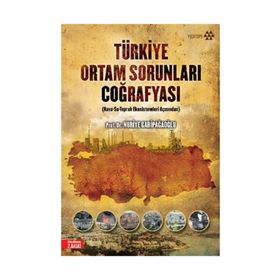 Türkiye Ortam Sorunları Coğrafyası - Nuriye Garipağaoğlu