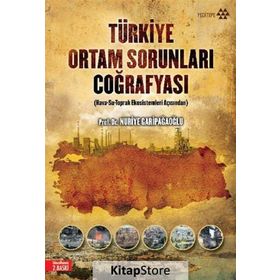 Türkiye Ortam Sorunları Coğrafyası - Nuriye Garipağaoğlu