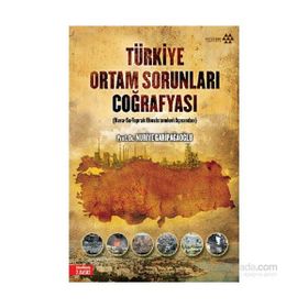 Türkiye Ortam Sorunları Coğrafyası - Nuriye Garipağaoğlu