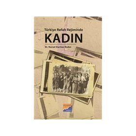 Türkiye Refah Rejiminde Kadın - Nursel Durmaz Bodur