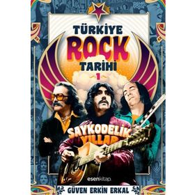 TÜRKIYE ROCK TARIHI -1 - GÜVEN ERKIN ERKAL