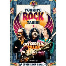 TÜRKIYE ROCK TARIHI -1 - GÜVEN ERKIN ERKAL