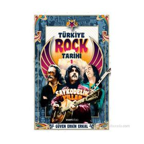 TÜRKIYE ROCK TARIHI -1 - GÜVEN ERKIN ERKAL