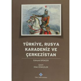 Türkiye, Rusya, Karadeniz ve Çerkezistan - Edmund Spencer
