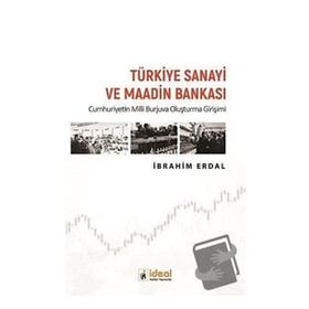 Türkiye Sanayi ve Maadin Bankası - İbrahim Erdal