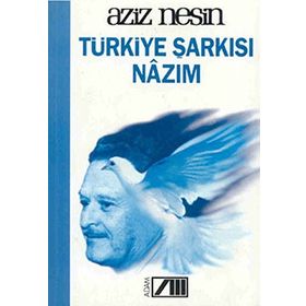 TÜRKİYE ŞARKISI NAZIM - AZIZ NESIN