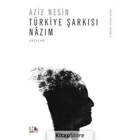 TÜRKİYE ŞARKISI NAZIM - AZIZ NESIN
