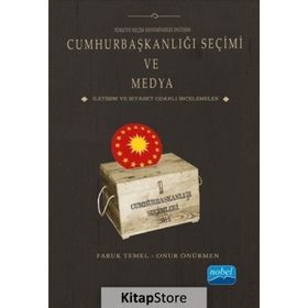 Türkiye Seçim Sistemindeki Değişim Cumhurbaşkanlığı Seçimi ve Medya - Abdullah Aydın Ahmet Tarık Türkmenoğlu Aziz Belli Emre Osman Olkun Faruk Temel Hikmet Salahaddin Gezici Mustafa Burak Çelebi Onur Önürmen Yasin Taşpınar Yunus Namaz