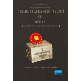 Türkiye Seçim Sistemindeki Değişim Cumhurbaşkanlığı Seçimi ve Medya - Abdullah Aydın Ahmet Tarık Türkmenoğlu Aziz Belli Emre Osman Olkun Faruk Temel Hikmet Salahaddin Gezici Mustafa Burak Çelebi Onur Önürmen Yasin Taşpınar Yunus Namaz