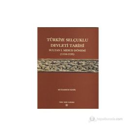 Türkiye Selçuklu Devleti Tarihi - Muharrem Kesik