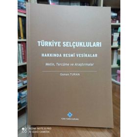 TÜRKİYE SELÇUKLULARI HAKKINDA RESMI VESIKALAR - OSMAN TURAN
